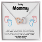 To my Mommy. From your Tummy. Interlocking Hearts.