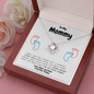 To my Mommy. Love Knot. From your Tummy.
