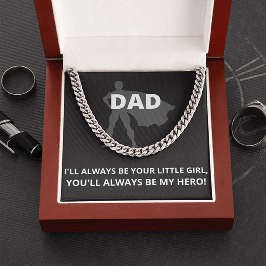 Cuban Link Chain. For Dad. Father. Papa. My Super Hero. Little Girl.