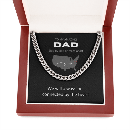 Cuban Link Chain. For Dad. Father. Papa. Miles apart. Connected