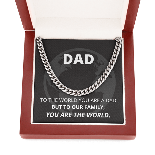 Cuban Link Chain. For Dad. Father. Papa. You are the world.