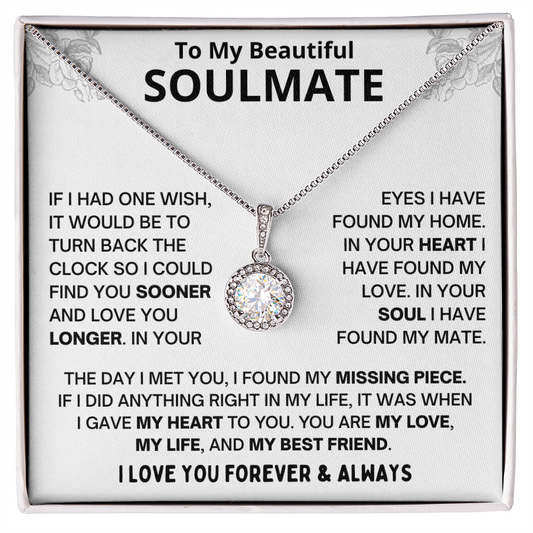 TO MY BEAUTIFUL SOULMATE. MY LOVE, MY LIFE, AND MY BEST FRIEND. Eternal Hope Necklace