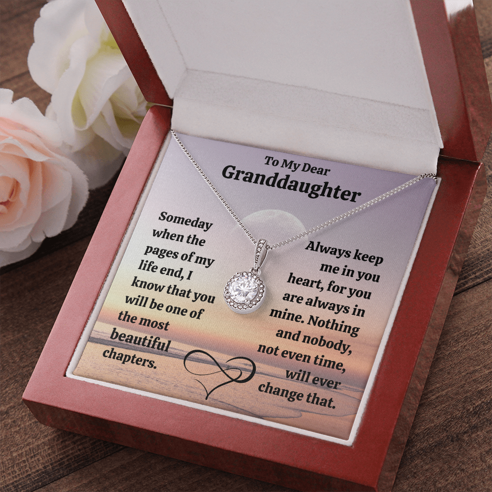 Eternal Hope. Dear Granddaughter - The most beautiful chapter